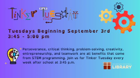 Perseverance, critical thinking, problem-solving, creativity, entrepreneurship, and teamwork are all benefits that come from STEM programming. Join us for Tinker Tuesday every week after school at 3:45 p.m.