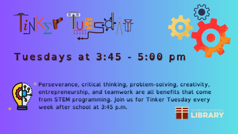 Perseverance, critical thinking, problem-solving, creativity, entrepreneurship, and teamwork are all benefits that come from STEAM (science, technology, engineering, art, and math) programming. Join us for Tinker Tuesday every week after school at 3:45 p.m.