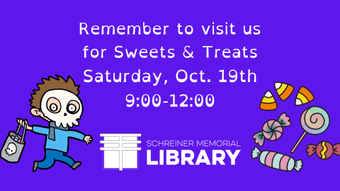 Stop on by for Sweets & Treats from 9-12 for some crafts and a spooky scavenger hunt!